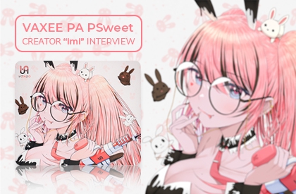 VAXEE PA “PSweet” CREATOR “imi” INTERVIEW